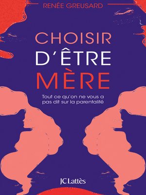 cover image of Choisir d'être mère